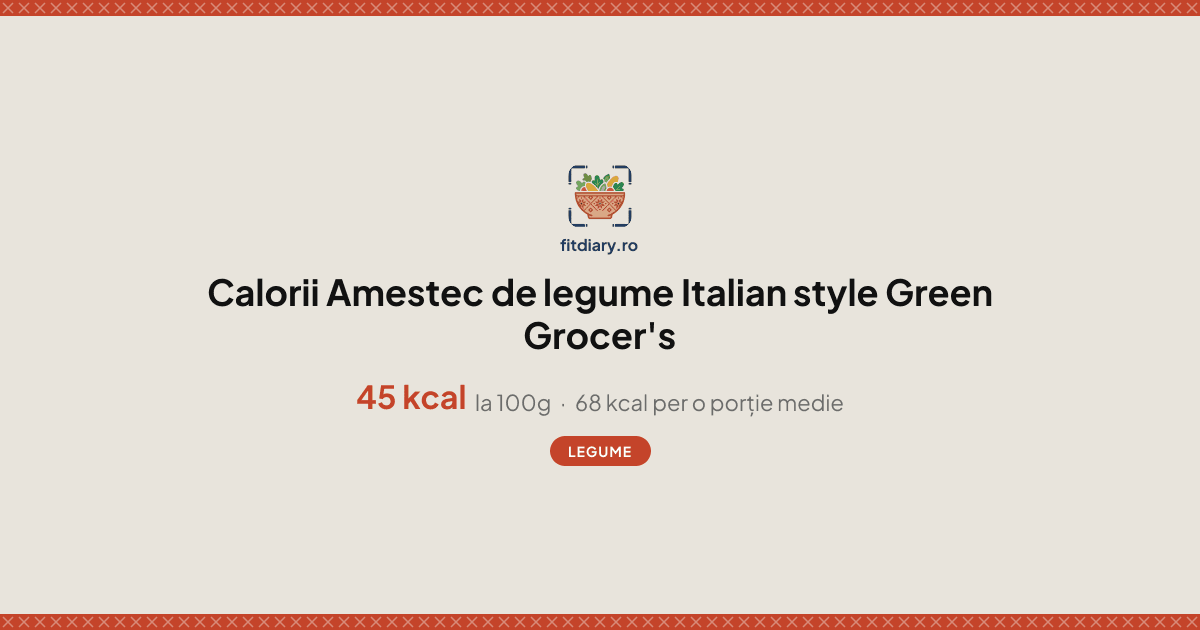 Amestec de legume Italian style Green Grocer's: Calorii și Valori ...