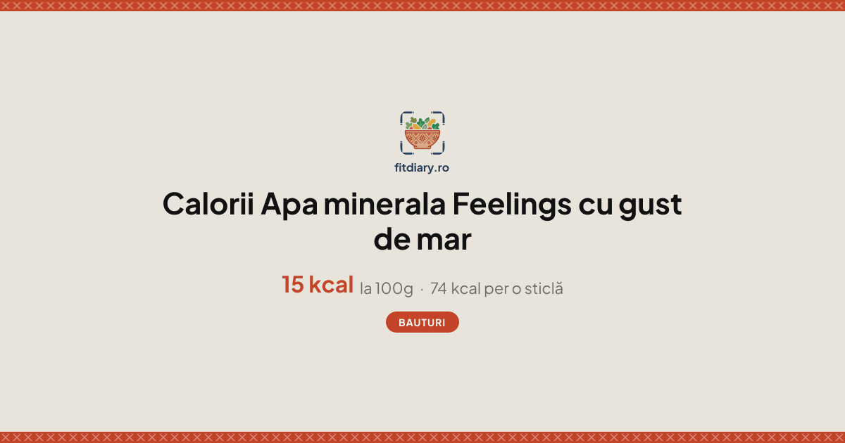 Apa minerala Feelings cu gust de mar: Calorii și Valori Nutriționale ...