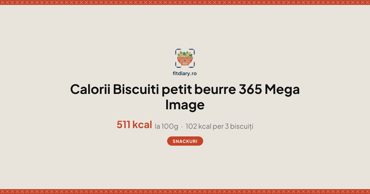 Biscuiti petit beurre 365 Mega Image: Calorii și Valori Nutriționale ...