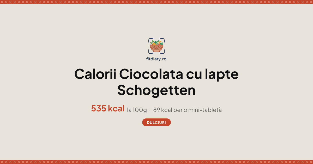 Ciocolata cu lapte Schogetten: Calorii și Valori Nutriționale | FitDiary