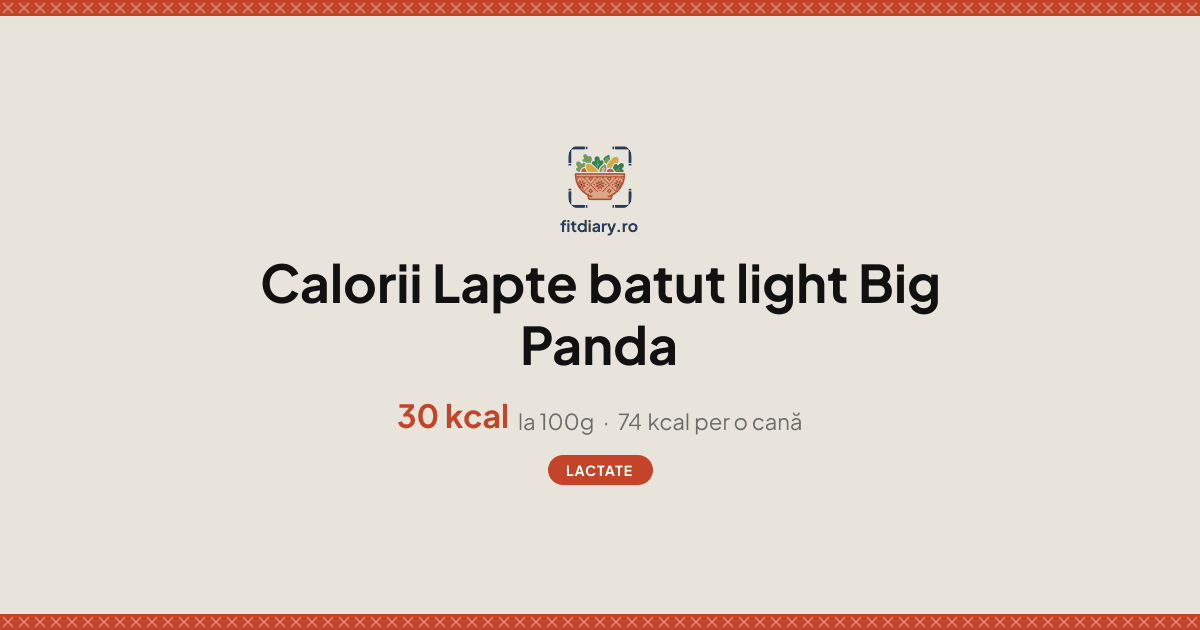 Lapte batut light Big Panda: Calorii și Valori Nutriționale | FitDiary