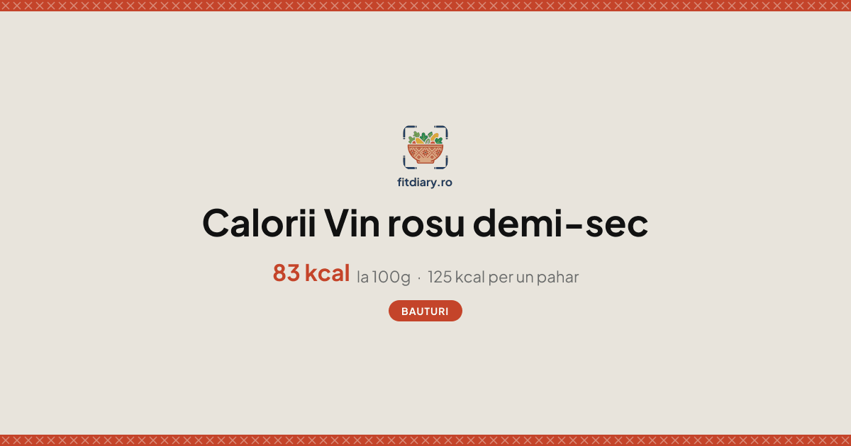 Vin rosu demi-sec: Calorii și Valori Nutriționale | FitDiary